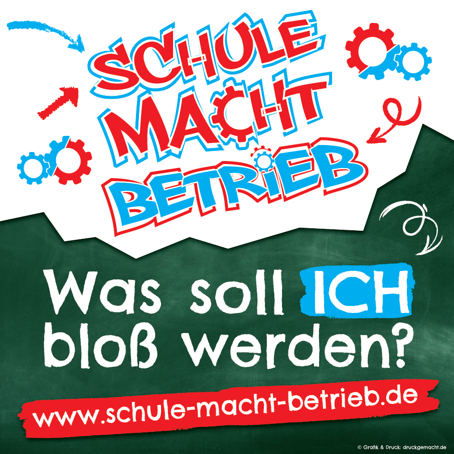 Schule macht Betrieb