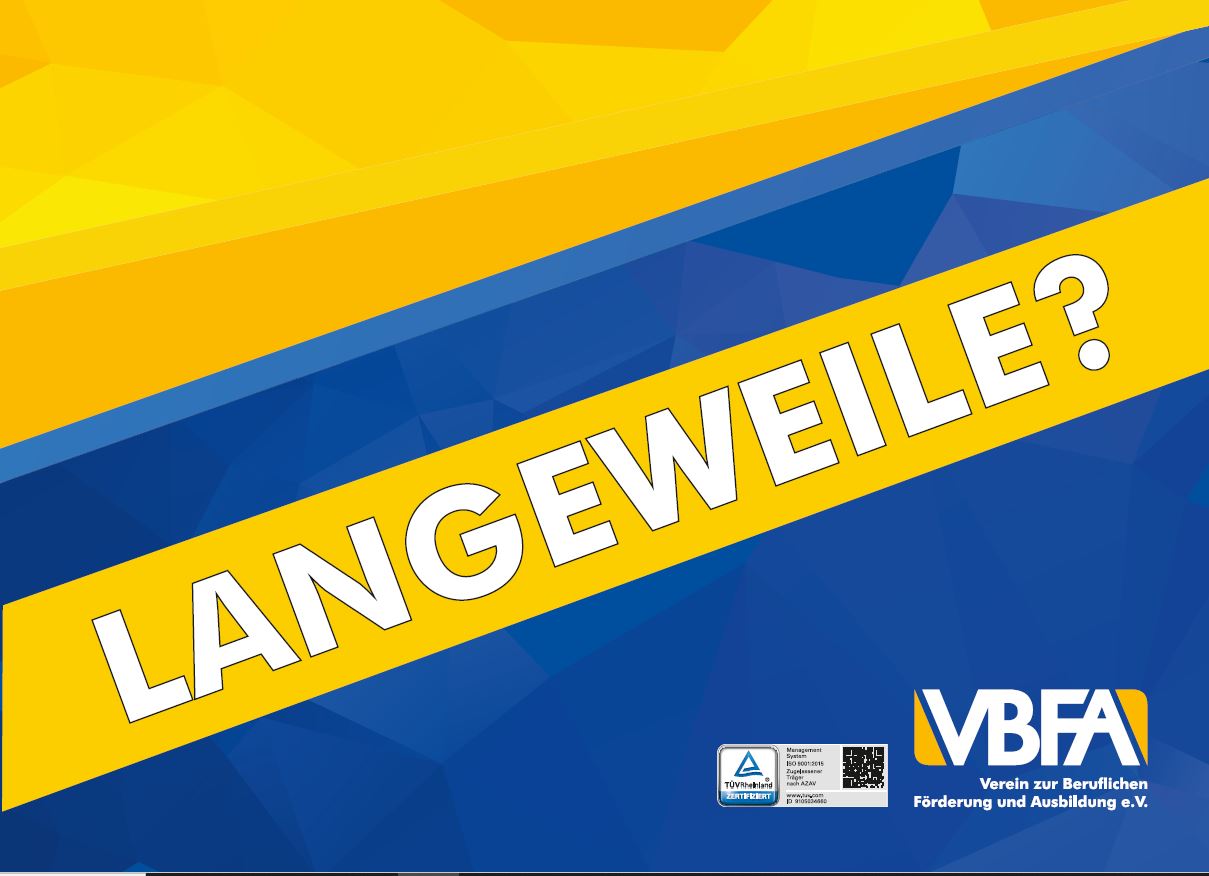 Langeweile?